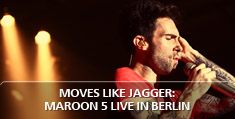 Moves Like Jagger: Maroon 5 Live in Berlin