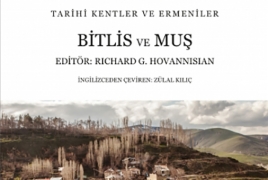 «Բիթլիս և Մուշ». Թուրքիայում հին հայկական քաղաքների մասին պատմող նոր գիրք է լույս տեսել