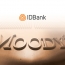 Moody's-ը բարձրացրել է IDBank-ի երկարաժամկետ ավանդների վարկանիշը՝ սահմանելով B1, իսկ հեռանկարը՝ կայուն